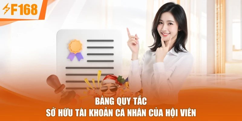 Bảng quy tắc sở hữu tài khoản cá nhân của hội viên