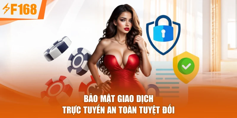 Bảo mật giao dịch trực tuyến an toàn tuyệt đối
