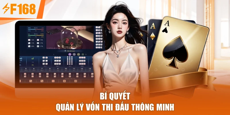 Bí quyết quản lý vốn thi đấu thông minh