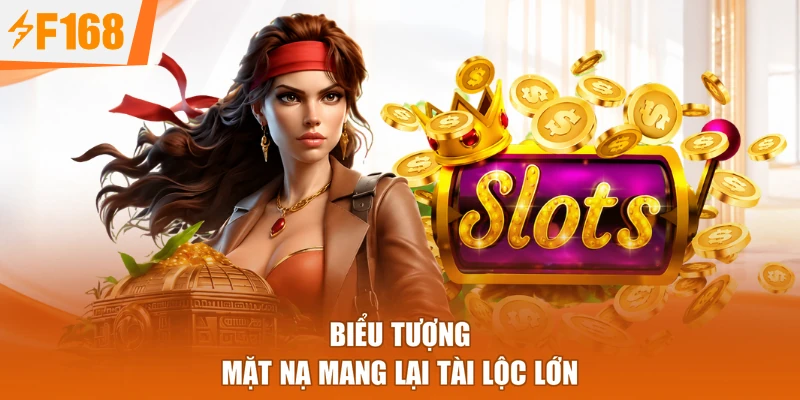 Biểu tượng mặt nạ mang lại tài lộc lớn