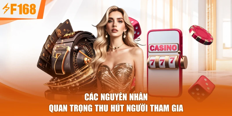 Các nguyên nhân quan trọng thu hút người tham gia
