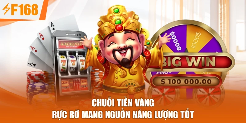 Chuỗi tiền vàng rực rỡ mang nguồn năng lượng tốt