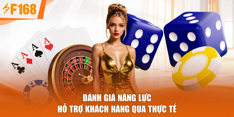 Đánh giá năng lực hỗ trợ khách hàng qua thực tế