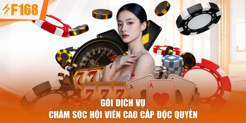 Gói dịch vụ chăm sóc hội viên cao cấp độc quyền