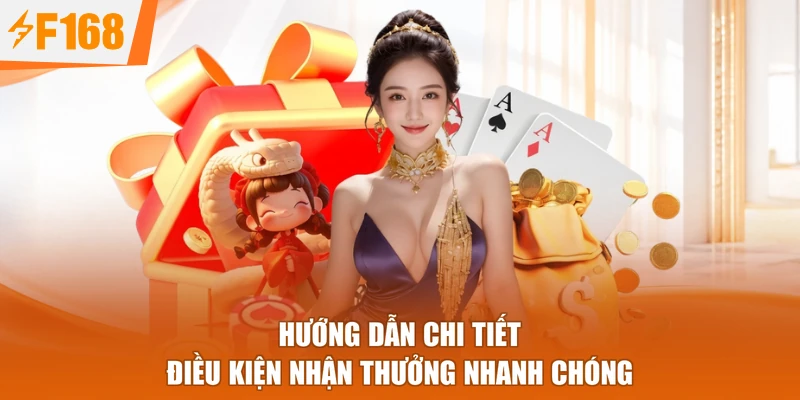 Hướng dẫn chi tiết điều kiện nhận thưởng nhanh chóng