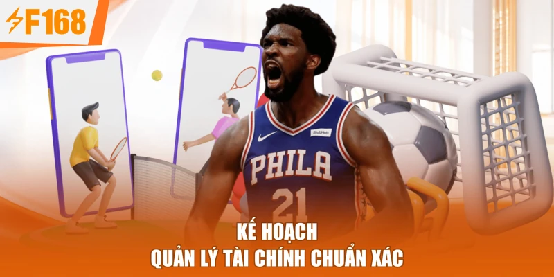 Kế hoạch quản lý tài chính chuẩn xác