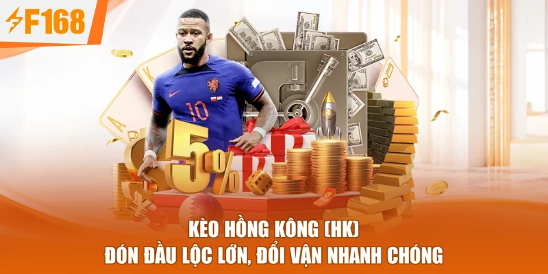 Kèo Hồng Kông (HK) - Đón Đầu Lộc Lớn, Đổi Vận Nhanh Chóng