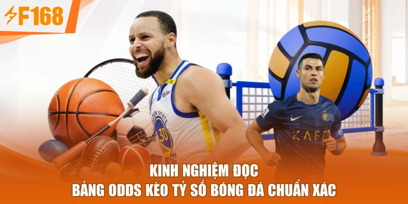 Kinh nghiệm đọc bảng odds kèo tỷ số bóng đá chuẩn xác