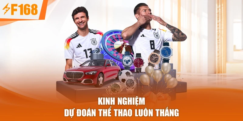 Kinh nghiệm dự đoán thể thao luôn thắng