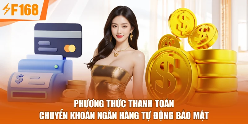 Phương thức thanh toán chuyển khoản ngân hàng tự động bảo mật