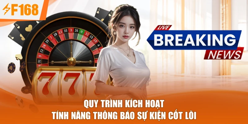 Quy trình kích hoạt tính năng thông báo sự kiện cốt lõi