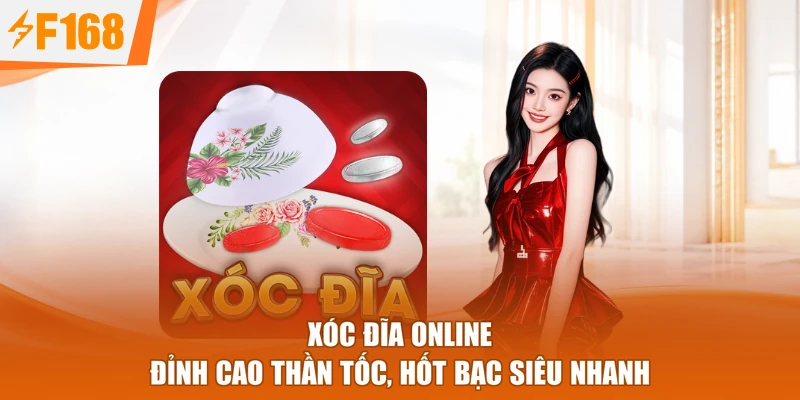 Xóc Đĩa Online - Đỉnh Cao Thần Tốc, Hốt Bạc Siêu Nhanh